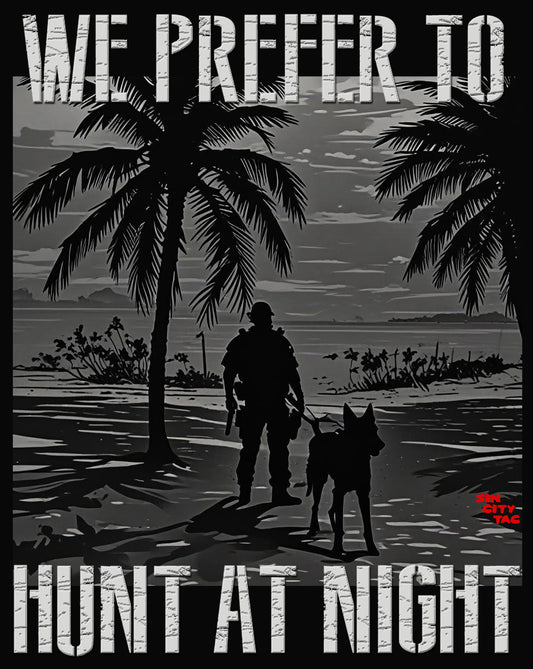 K9 Handler "We Prefer to Hunt at Night" Vinyl Decal Sticker