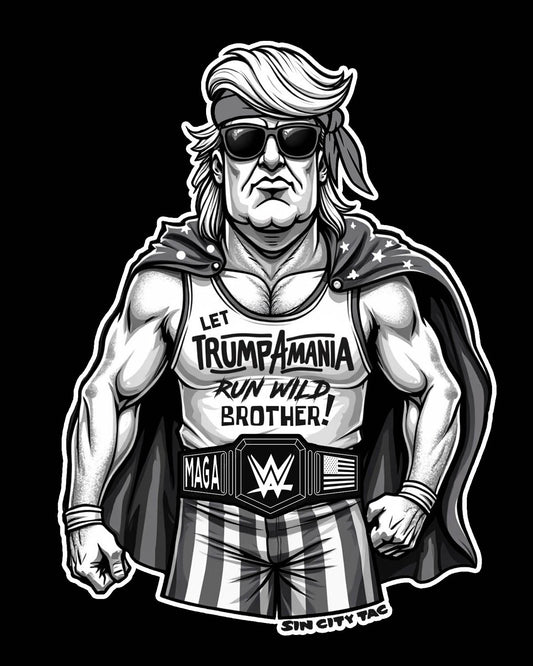 "Let Trumpamania Run Wild Brother" Donald Trump MAGA Vinyl Decal Sticker